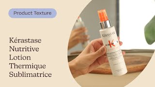 Kérastase Nutritive Lotion Thermique Sublimatrice Texture  Care to Beauty [upl. by Gilud189]