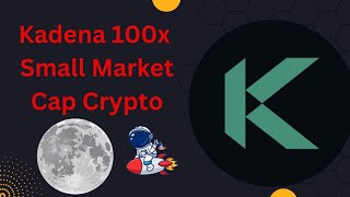 Kadena Is Ready To Explode  Small Market Cap Crypto Gem crypto kadena kda [upl. by Nrehtac434]