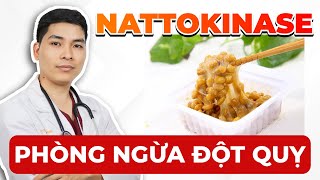 Sự Thật Nattokinase Giúp Tan Cục Máu Đông Phòng Ngừa Đột Quỵ  Bác Sĩ Trí [upl. by Nimad]