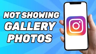 How to Fix Instagram Not Showing Gallery Photos 2024 [upl. by Fredelia]