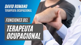 Funciones del Terapeuta Ocupacional [upl. by Trabue]