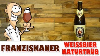 FRANZISKANER  WEISSBIER NATURTRÜB  Biertest [upl. by Errick]