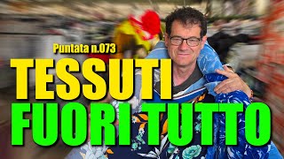 Tessuti Bellissimi in SUPER SCONTO 🇮🇹 Gli Scampoli dei Flli Antonioli  Puntata N073 🎥 [upl. by Mitran]