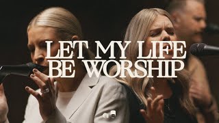 Let My Life Be Worship  Bethel Music Jenn Johnson feat Michaela Gentile [upl. by Veats]