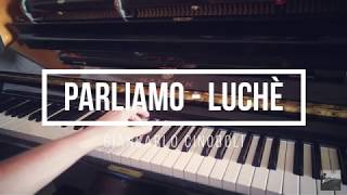 Parliamo  Luchè Piano Cover  SPARTITO [upl. by Pudens]