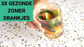 3x GEZONDE ZOMERDRANKJES [upl. by Evander]