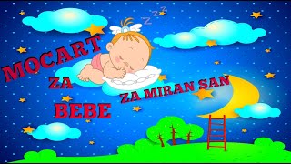 MOCART ZA BEBEOPUŠTAJUĆA MUZIKA ZA BEBEUSPAVANKAPRIČAM TI PRIČUMOZART FOR BABIESLULLABY [upl. by Katusha647]