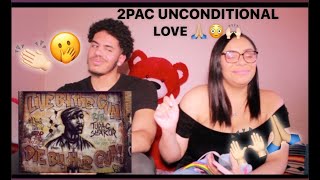 2PAC  UNCONDITIONAL LOVE REACTION [upl. by Tonia603]