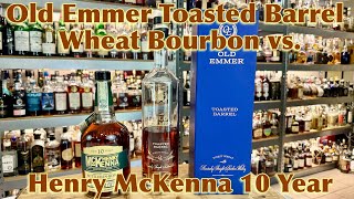 Old Emmer Toasted Barrel amp McKenna 10 Year Bourbons Reviewed [upl. by Ardle]