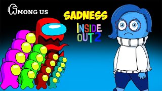 Among Us vs Sadness Inside Out 2  Crew Among Us Funny Animation [upl. by Melnick216]