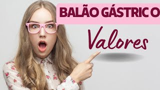 BALÃO GÁSTRICO VALOR [upl. by Acsisnarf]