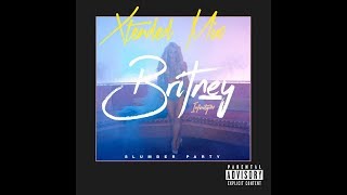 Britney Spears  Slumber Party Infinity101 Extended Mix [upl. by Short7]