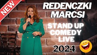 Redenczki Marcsi Stand Up Comedy LIVE  2024 [upl. by Ejrog]