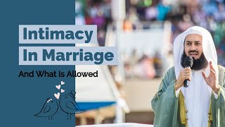 Intimacy in Islam amp marriage  Whats allowed I Mufti Menk I Marital intimacy I Islamic talks 2020 [upl. by Catt]