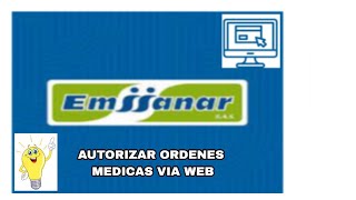 COMO AUTORIZAR ORDENES EN EPS EMSSANAR SIN SALIR DE TU CASA POR INTERNET [upl. by Pantin]