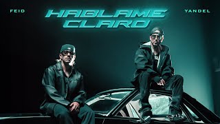 Yandel Feid  HÁBLAME CLARO Official Video [upl. by Akiras]