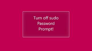 Turn off that annoying sudo Password Prompt  Works in every Linux distro including WSL  Very EASY [upl. by Araik]