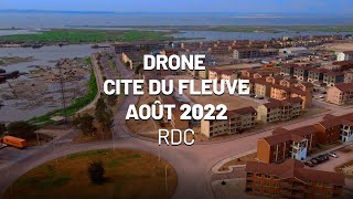 Drone cité du fleuve Kinshasa RDC Août 2022 [upl. by Boggers711]