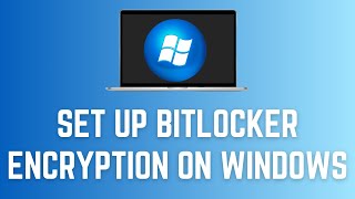 How To Set Up BitLocker Encryption On Windows [upl. by Lledniw]