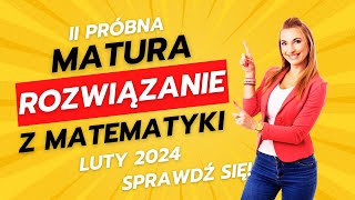 II próbna matura z matematyki 🤩 Matura 2024 Sprawdź się Najlepsze metody na matematyczne zadania [upl. by Nnainot]