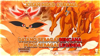 Full Perjalanan Hidup Kurama Kyuubi  Datang Sebagai Bencana Pergi Sebagai Legenda [upl. by Adnohser658]