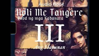 Audio Book  Buod ng Noli Metangere Buod ng mga Kabanata  Kabanata IIII [upl. by Nyrroc]