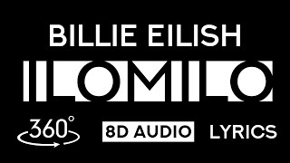 Billie Eilish  ilomilo 360 video  8D Audio  Lyrics [upl. by Nainatrad489]