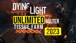 Bolter Tissue Farming   Dying Light  Beginners Guide [upl. by Chyou]