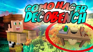 🤷🏽‍♂️ COMO HACER DECOBENCH EN MINECRAFT👍🏽  TUTORIAL DECOCRAFT  SERIE MINECRAFT CON MODS KARMALAND [upl. by Lenoel]