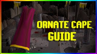 OSRS ORNATE CAPE GUIDEF2P [upl. by Carney]