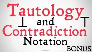 Tautology and Contradiciton Notation [upl. by Ermine]