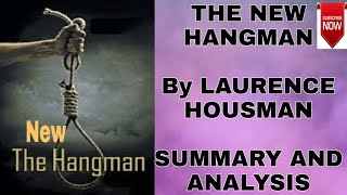 Summary of quotThe New Hangmanquot by Laurence Housman in Hindi [upl. by Bobseine]