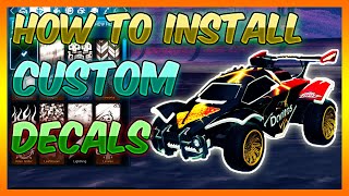 HOW TO INSTALL CUSTOM DECALS  ROCKET LEAGUE BAKKESMOD TUTORIAL [upl. by Efrem]