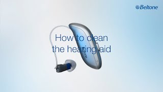 Beltone Achieve  How to clean the hearing aid [upl. by Yrral]