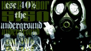 Ese 40z  The Underground [upl. by Herbert]