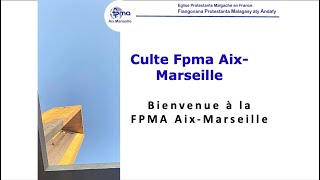 Culte Fpma AixMarseille 28042024 [upl. by Haela]