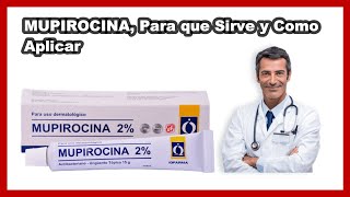 💊 Mupirocina  Para que Sirve y Cómo Aplicar Dosis BENEFICIOS amp CONTRAINDICACIONES [upl. by Nnyled]