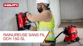 La nouvelle rainureuse Hilti DCH 150SL fiable et puissante [upl. by Goran]