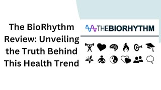 The BioRhythm Review Unveiling the Truth Behind This Health Trend [upl. by Alleram]