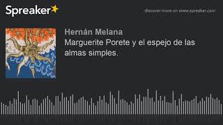 Marguerite Porete y el espejo de las almas simples [upl. by Nelluc]