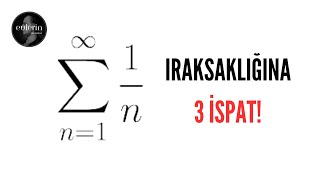 Analiz Serisi Harmonik Seri Iraksaktır amp 3 İspat [upl. by Lemhar]