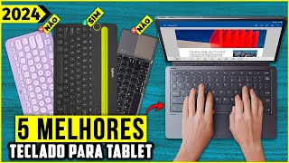 Os 5 Melhores Teclado para Tablet Em 2024 [upl. by Ilahtan]