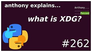 what is the XDG base directory specification intermediate anthony explains 262 [upl. by Adehsar19]