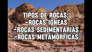 Tipos de rocas  Igneas Sedimentarias y Metamorficas [upl. by Bronez]