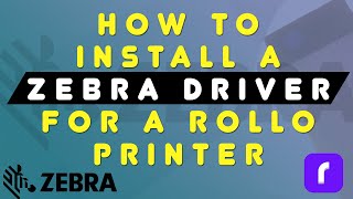 How to Install the Zebra Driver for a Rollo Printer  Windows [upl. by Nyrmak960]