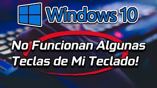 NO FUNCIONAN ALGUNAS TECLAS DE MI TECLADO EN WINDOWS 10 2024 ⌨️ Solucionar errores de PC y Laptop [upl. by Norwood183]