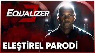 EQUALIZER 3  ELEŞTİREL PARODİ [upl. by Adleremse]