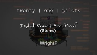 twenty one pilots  Implicit Demand For Proof Stems [upl. by Hailed]