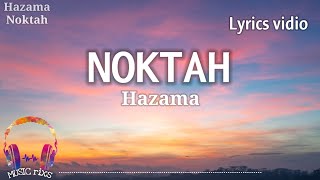 NoktahHazama lyrics Kini Ku Sendiri Hilang Segala Cinta [upl. by Cyndy54]