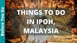 Ipoh Malaysia Travel Guide 12 Best Things to Do in Ipoh [upl. by Natsrik409]